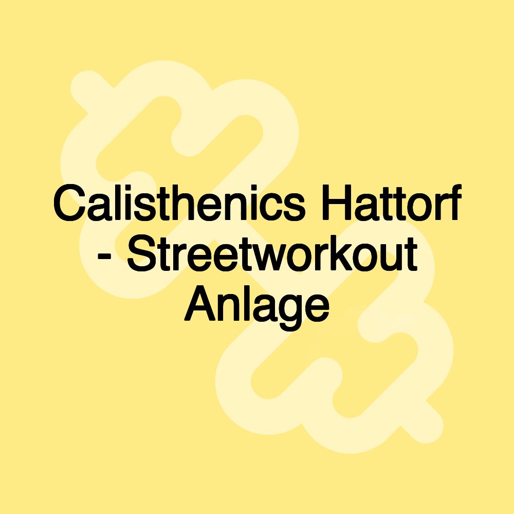 Calisthenics Hattorf - Streetworkout Anlage