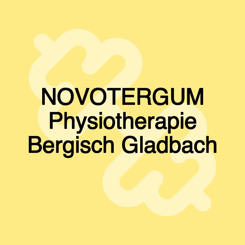 NOVOTERGUM Physiotherapie Bergisch Gladbach