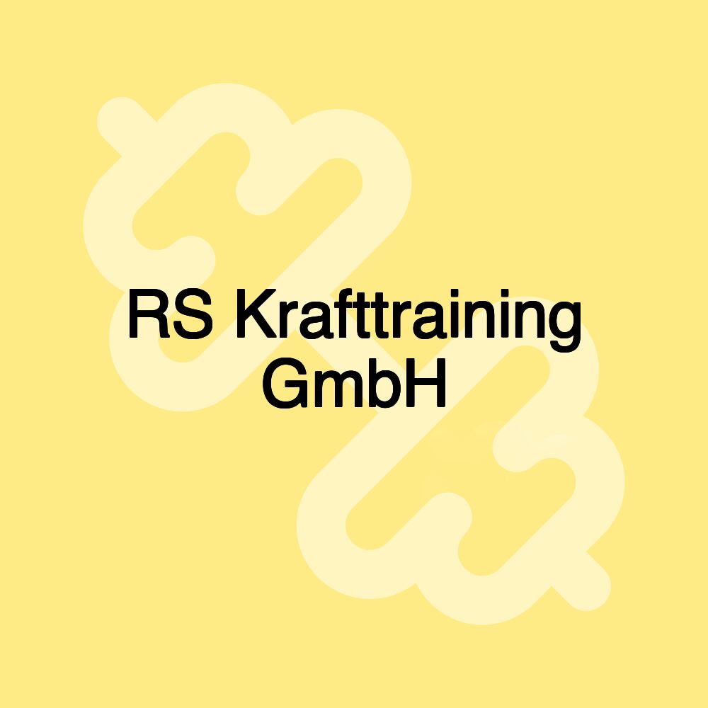 RS Krafttraining GmbH