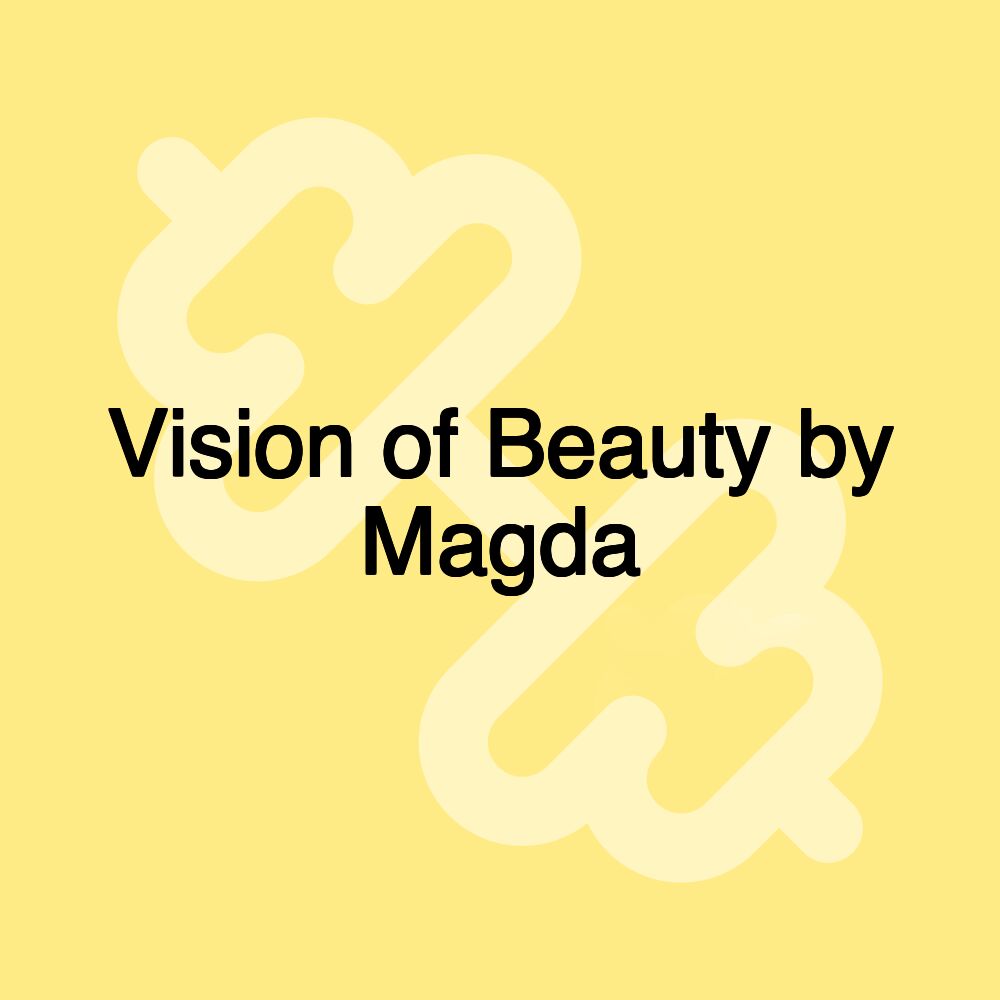 Vision of Beauty by Magda