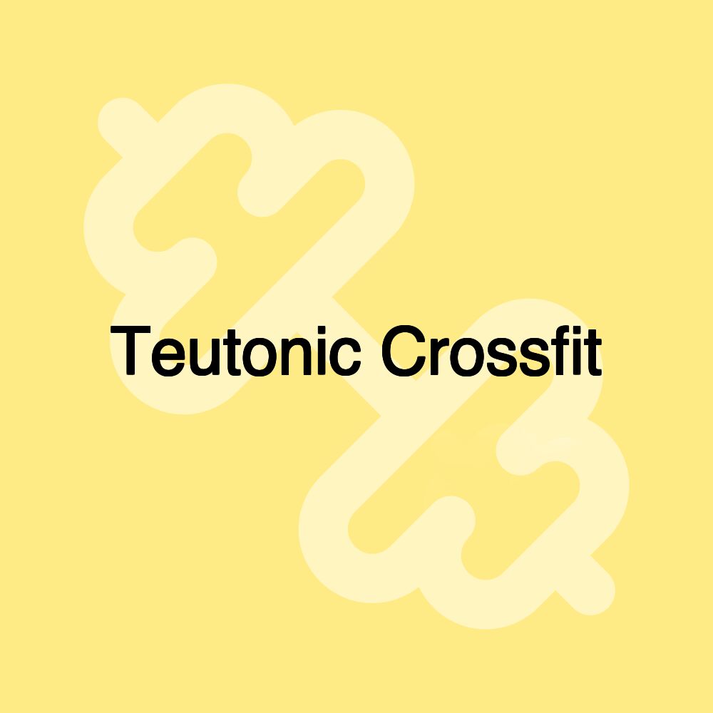 Teutonic Crossfit