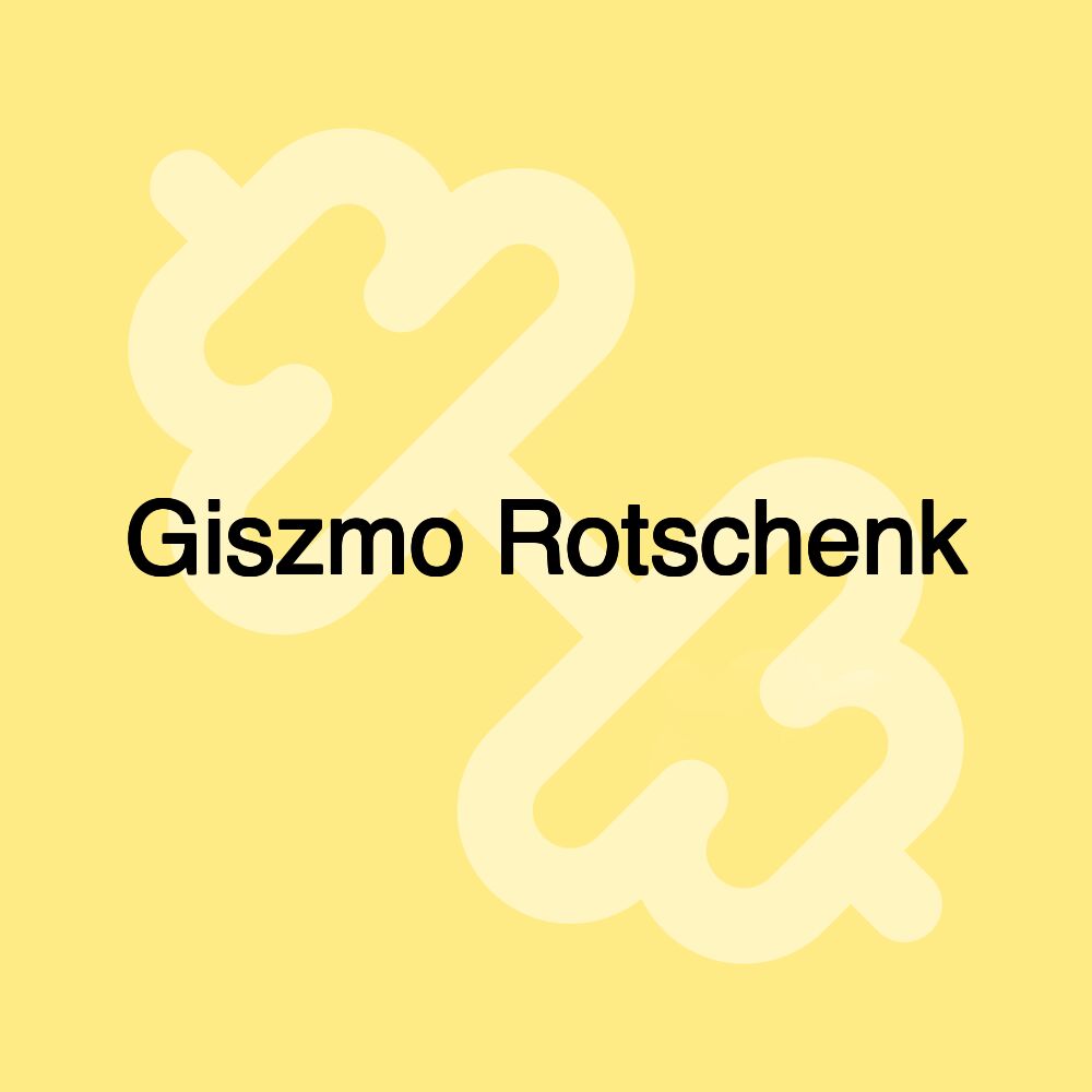 Giszmo Rotschenk