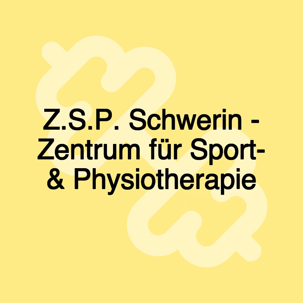 Z.S.P. Schwerin - Zentrum für Sport- & Physiotherapie