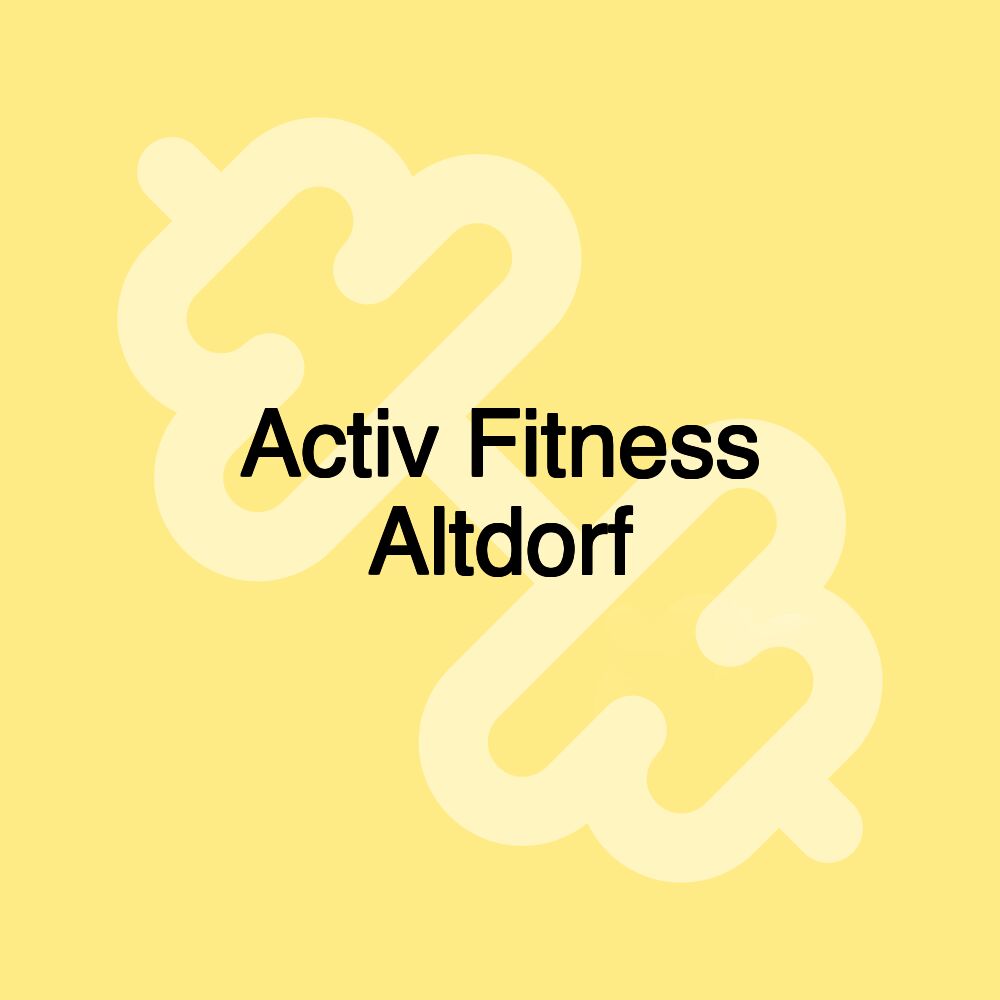 Activ Fitness Altdorf