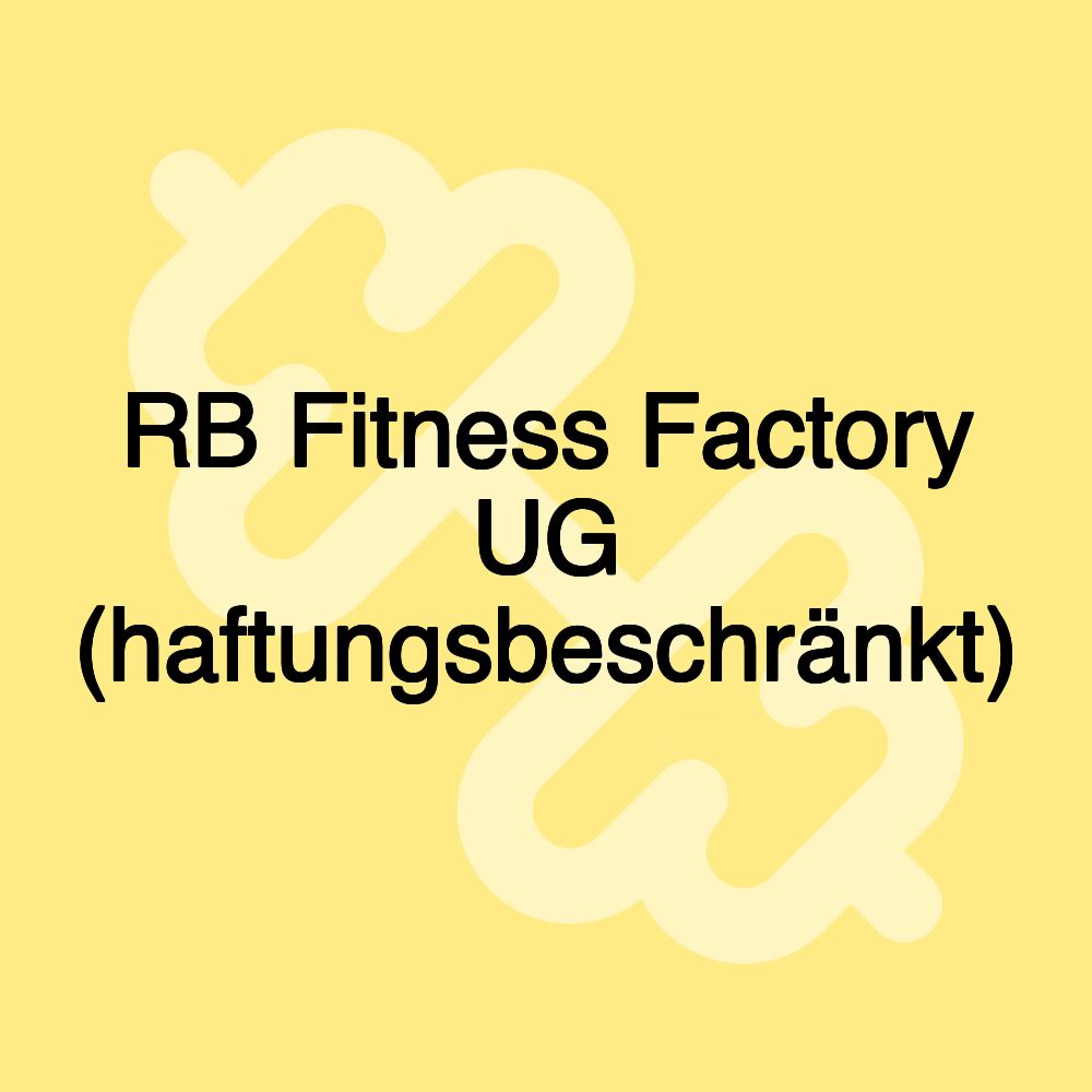 RB Fitness Factory UG (haftungsbeschränkt)