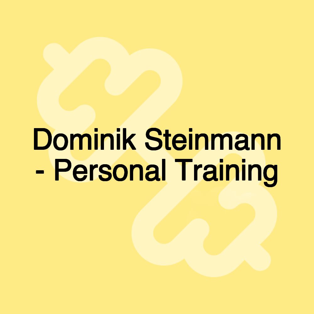 Dominik Steinmann - Personal Training