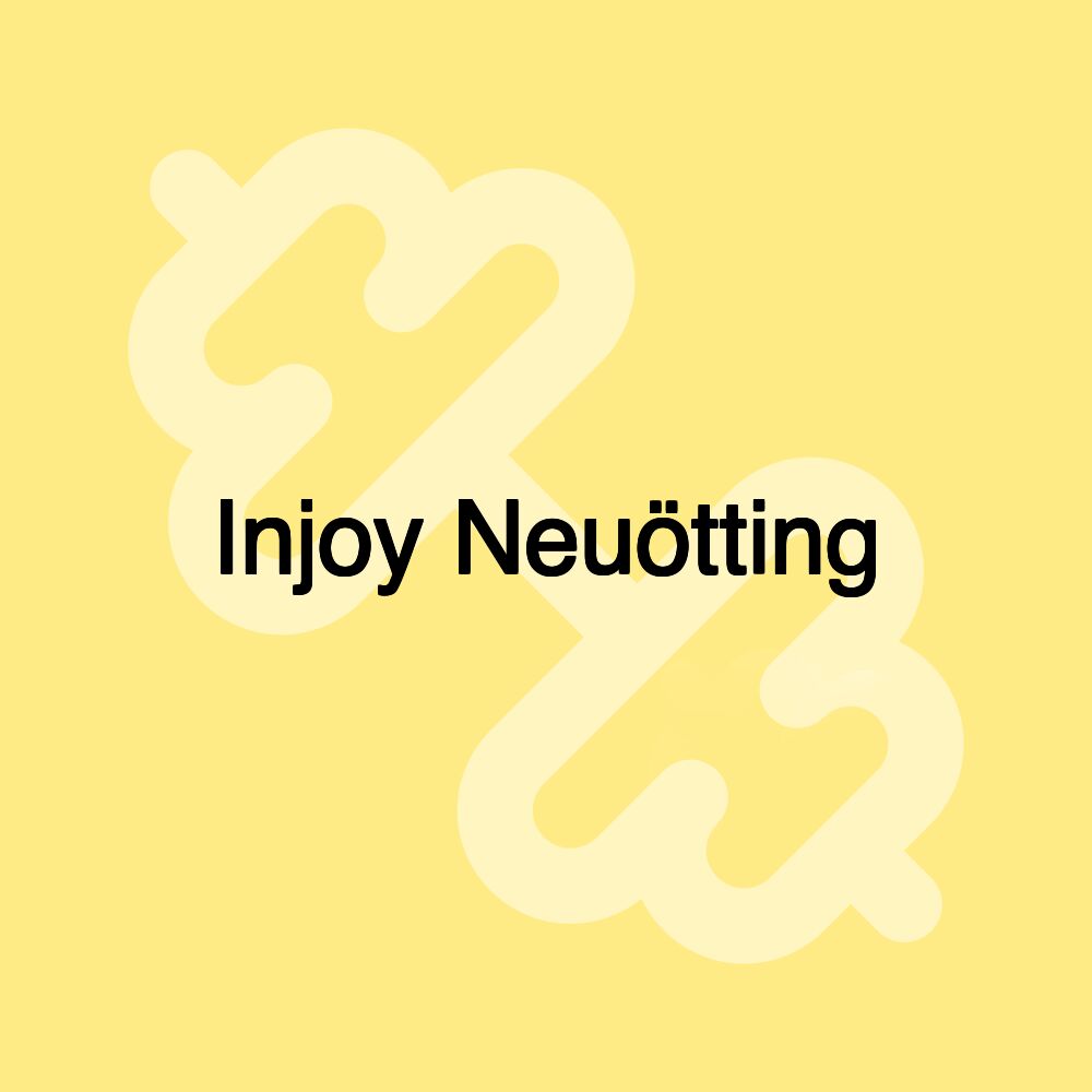 Injoy Neuötting