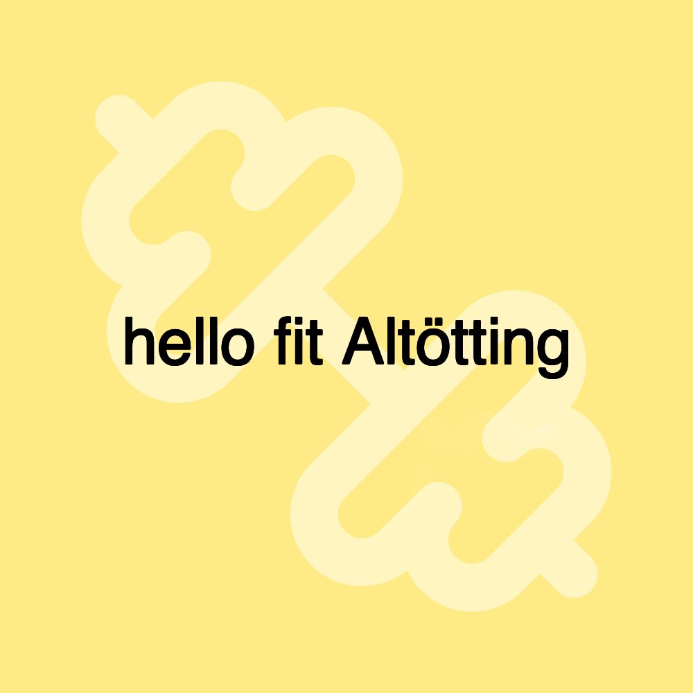 hello fit Altötting