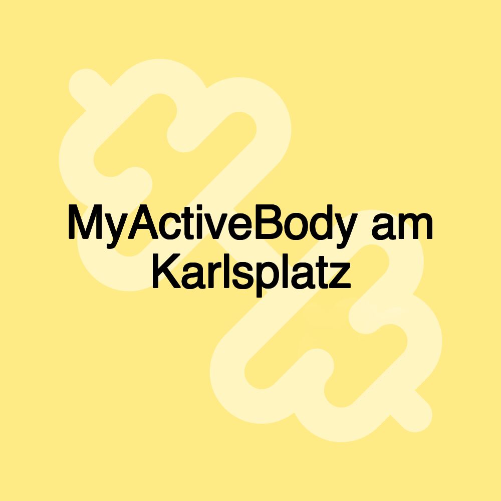 MyActiveBody am Karlsplatz