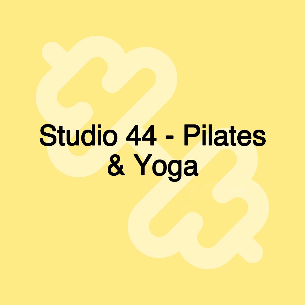 Studio 44 - Pilates & Yoga