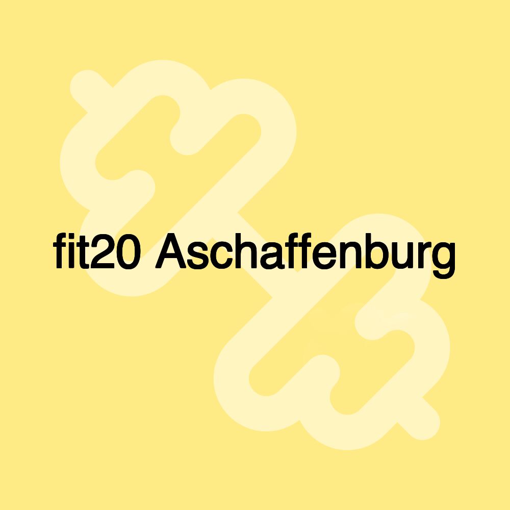 fit20 Aschaffenburg