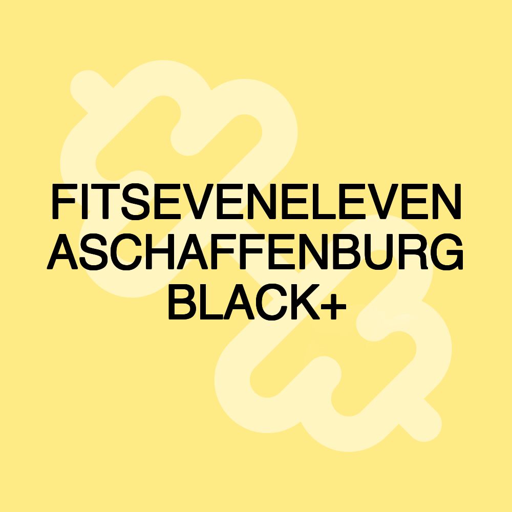 FITSEVENELEVEN ASCHAFFENBURG BLACK+