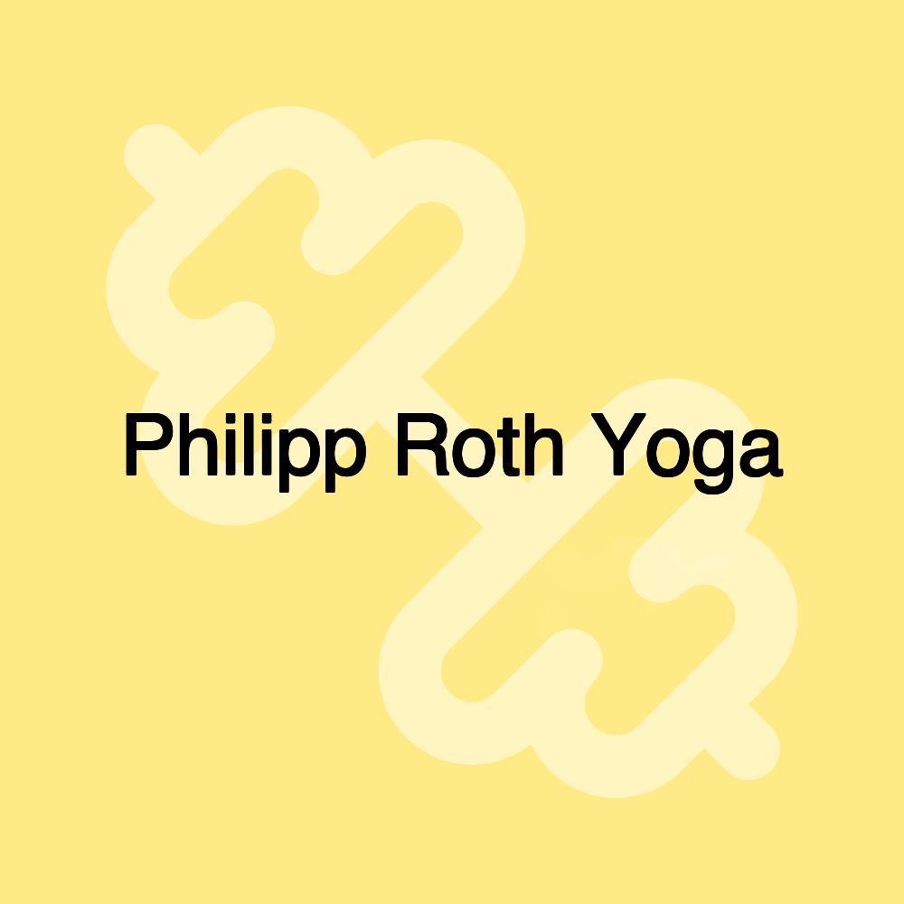 Philipp Roth Yoga