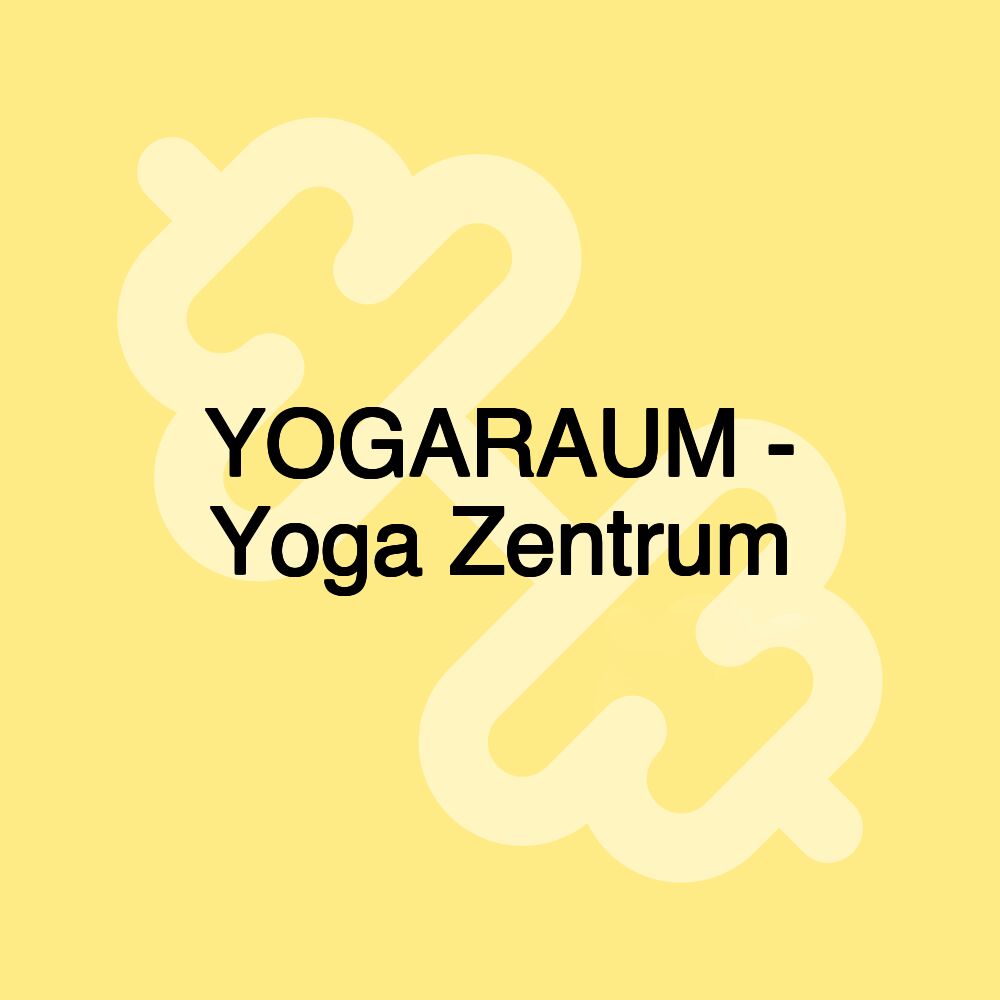 YOGARAUM - Yoga Zentrum