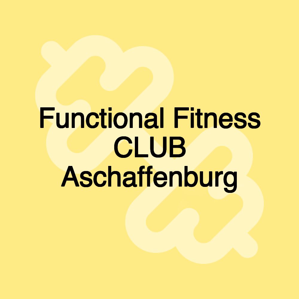 Functional Fitness CLUB Aschaffenburg