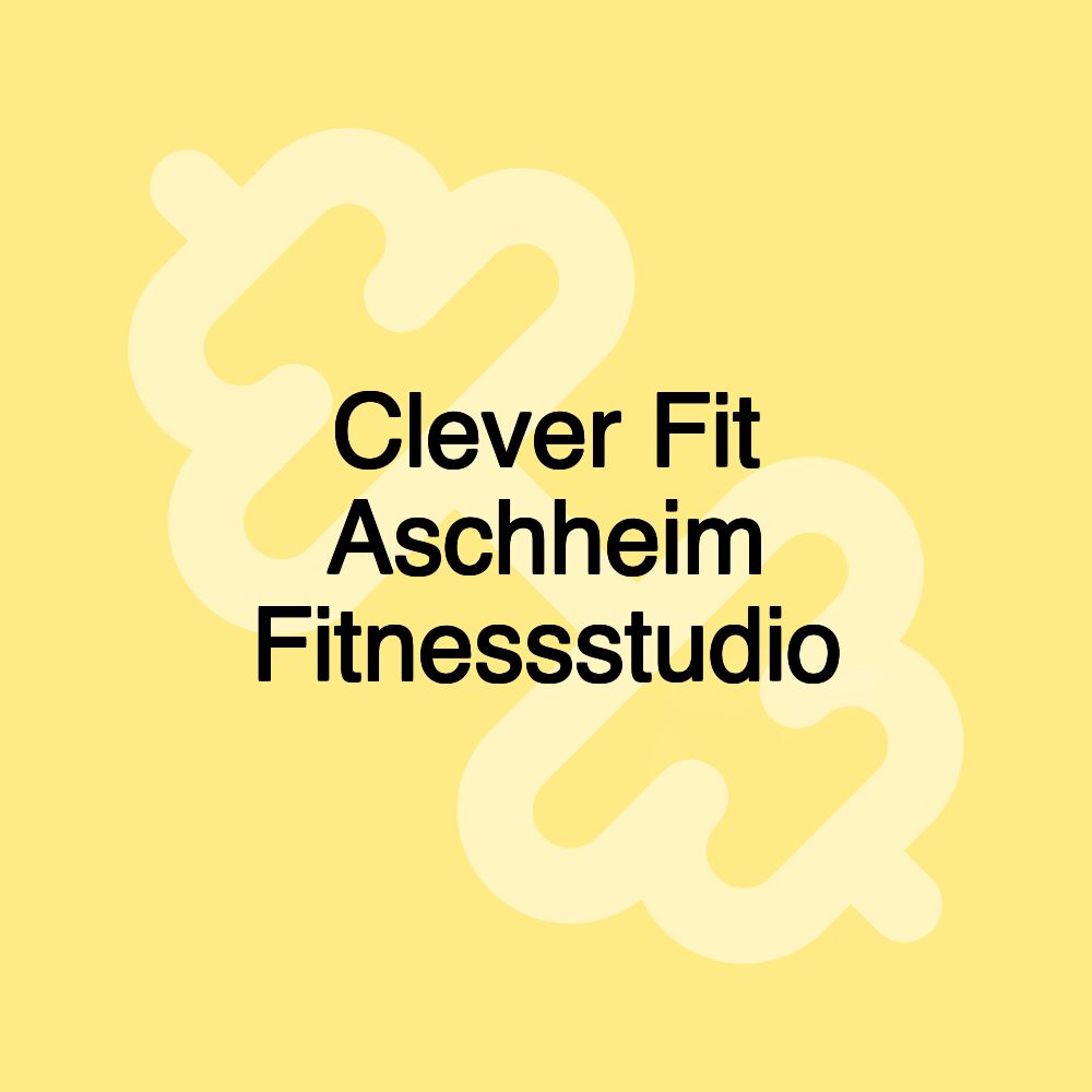 Clever Fit Aschheim Fitnessstudio