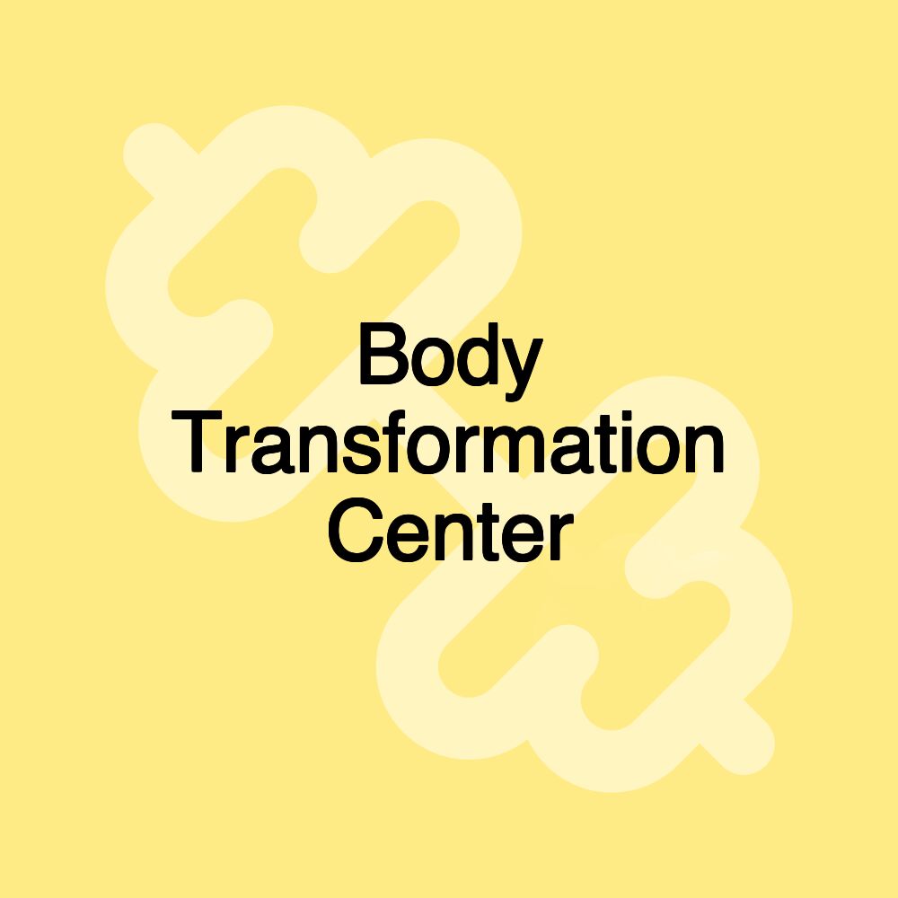 Body Transformation Center