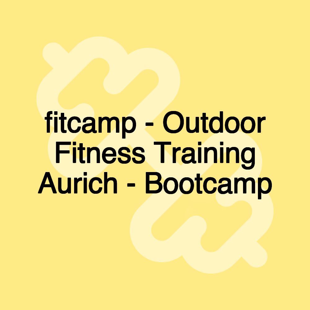 fitcamp - Outdoor Fitness Training Aurich - Bootcamp