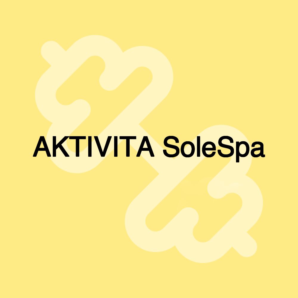 AKTIVITA SoleSpa