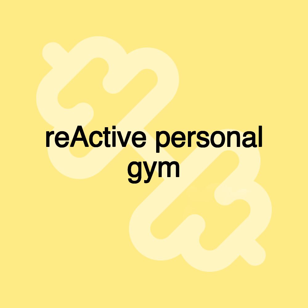 reActive personal gym