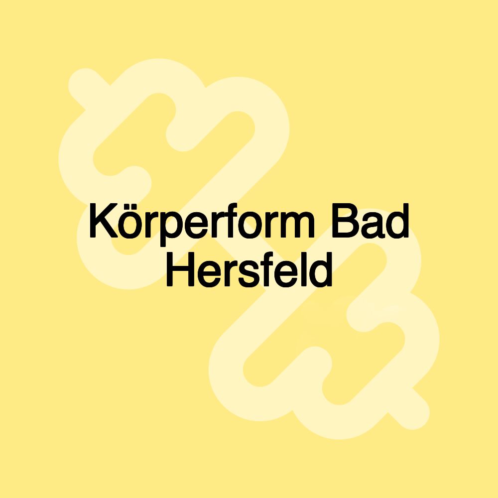 Körperform Bad Hersfeld