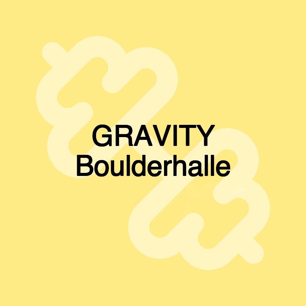 GRAVITY Boulderhalle