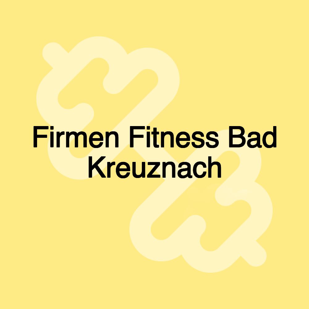 Firmen Fitness Bad Kreuznach