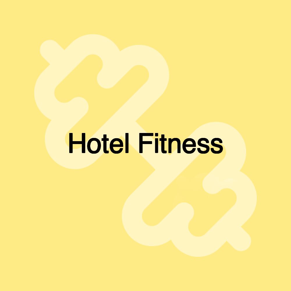 Hotel Fitness