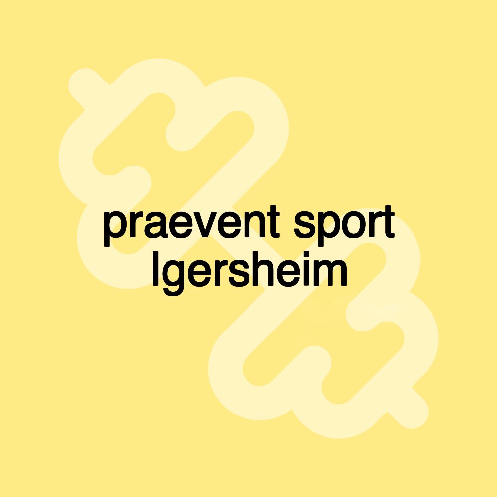 praevent sport Igersheim