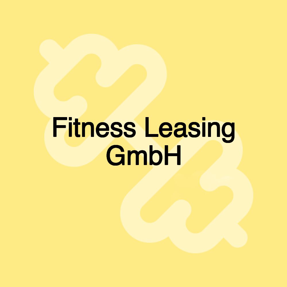 Fitness Leasing GmbH