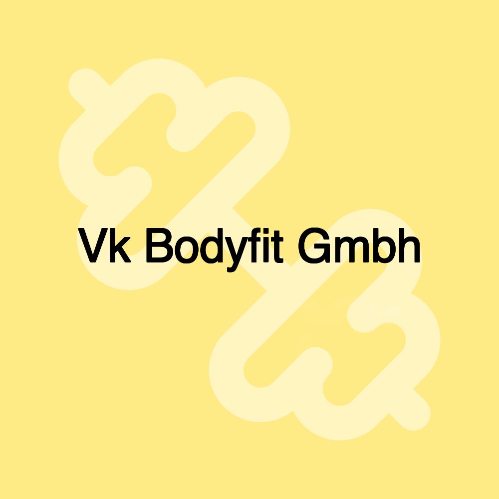 Vk Bodyfit Gmbh