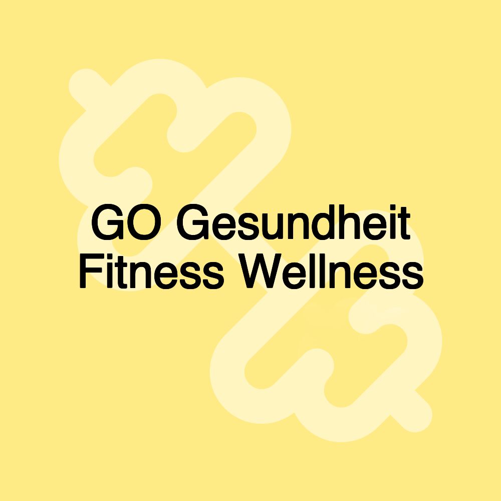 GO Gesundheit Fitness Wellness