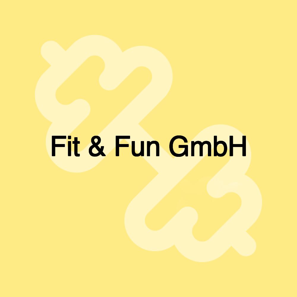 Fit & Fun GmbH