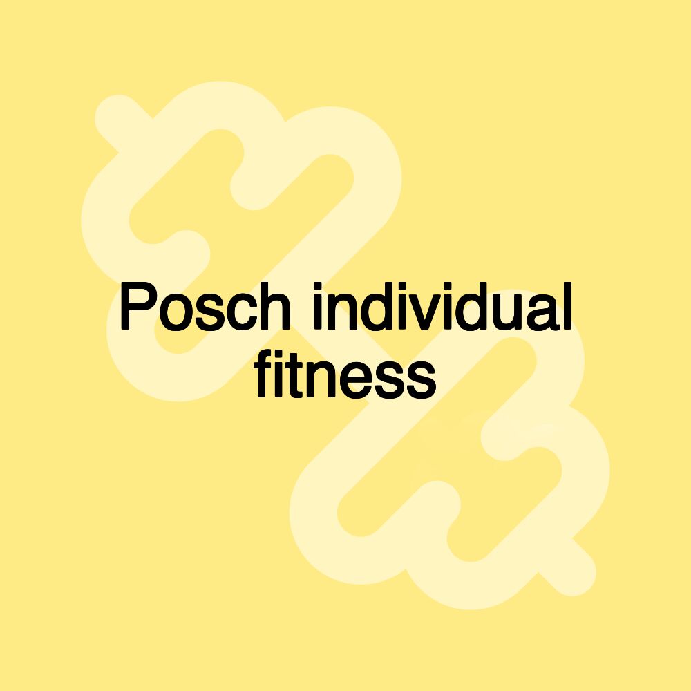 Posch individual fitness