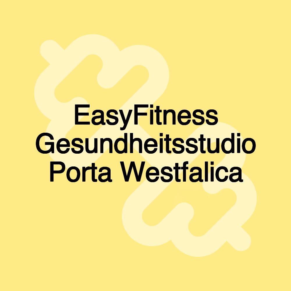 EasyFitness Gesundheitsstudio Porta Westfalica