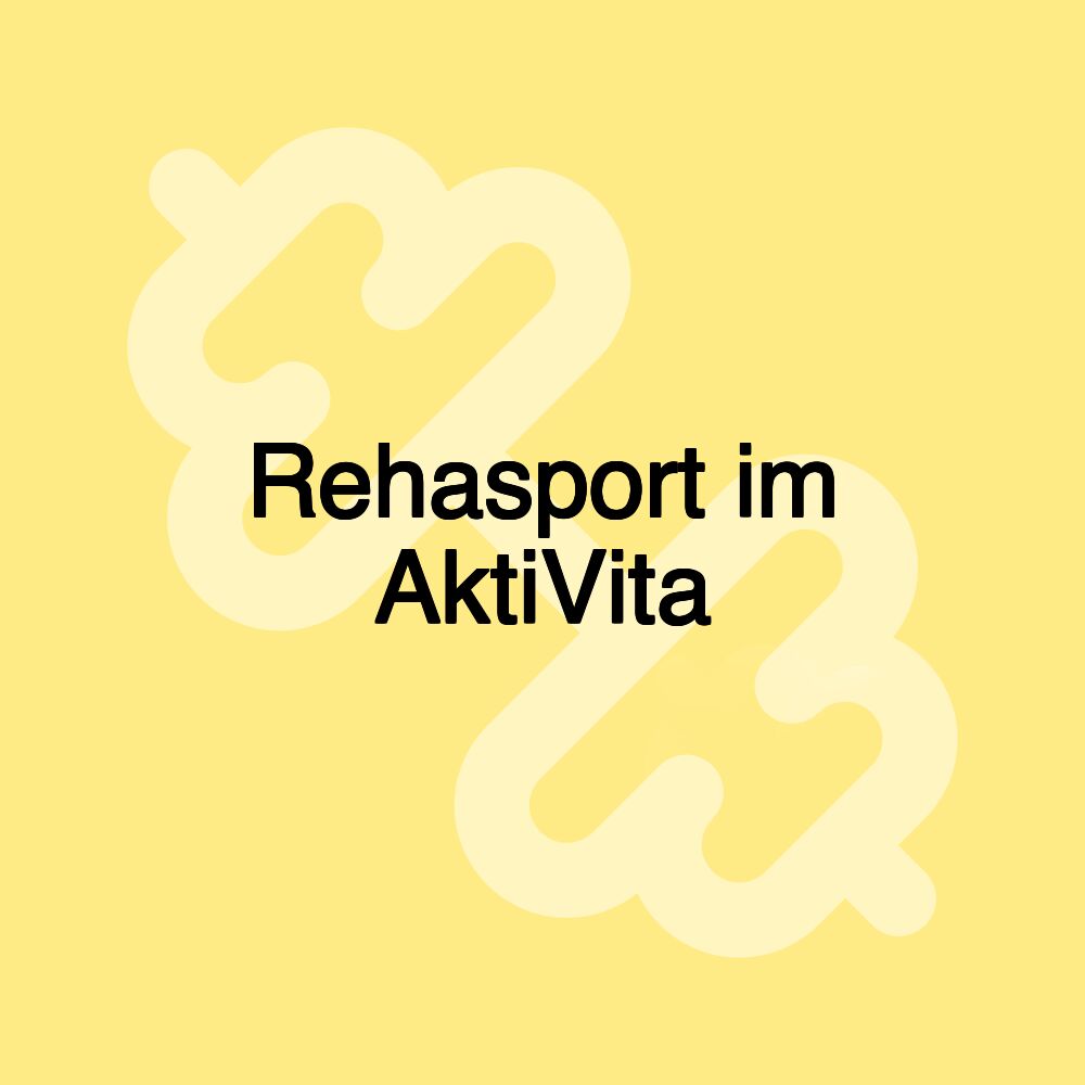 Rehasport im AktiVita