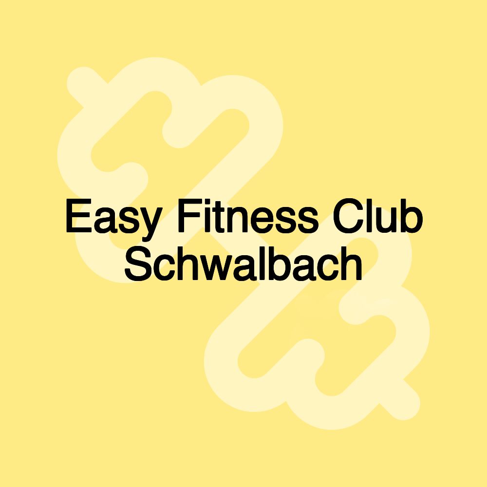 Easy Fitness Club Schwalbach