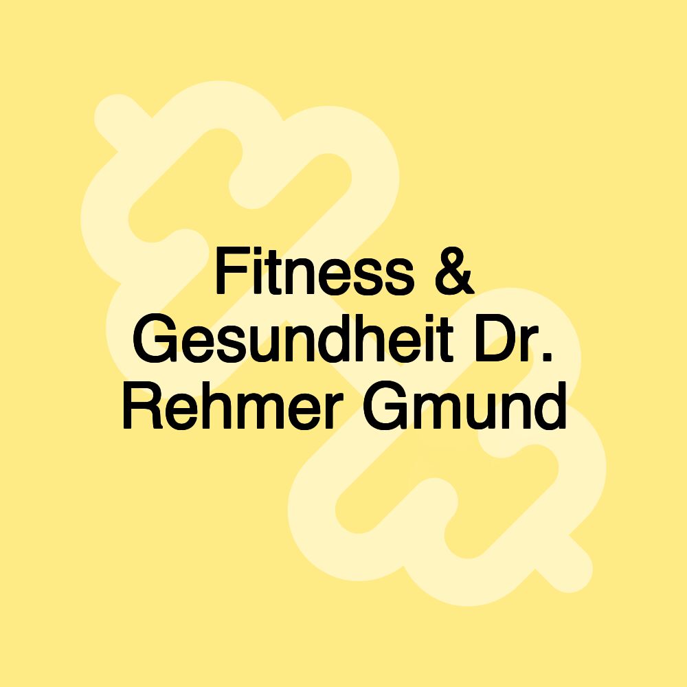 Fitness & Gesundheit Dr. Rehmer Gmund