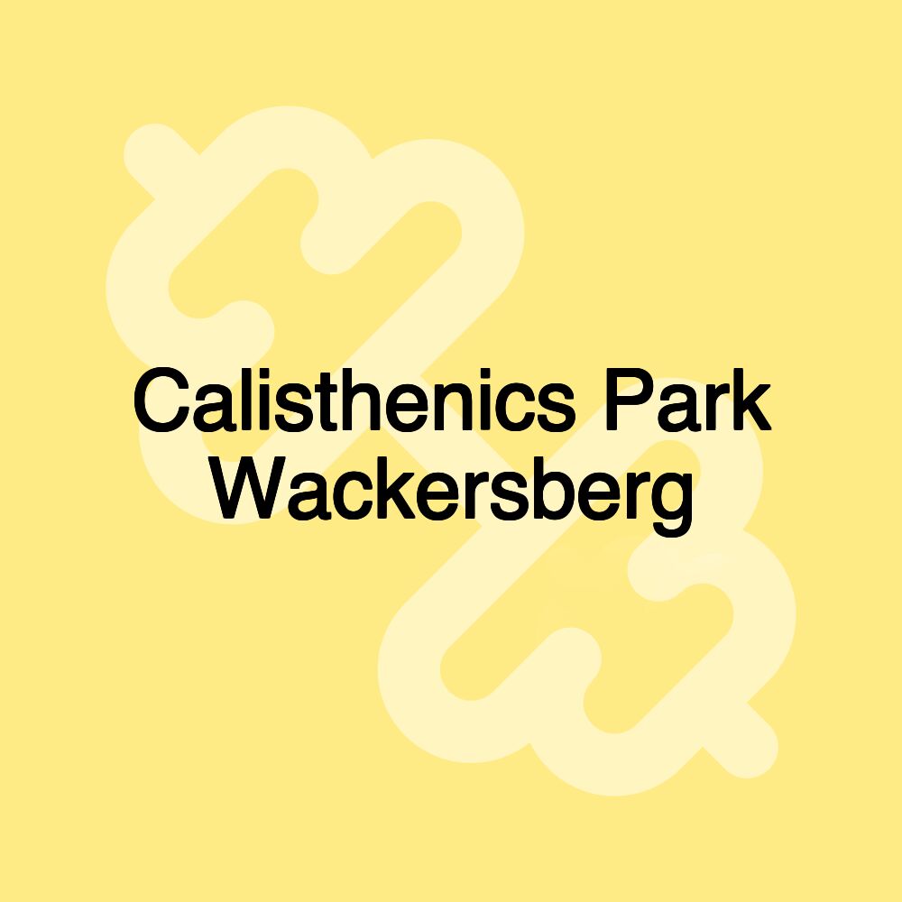 Calisthenics Park Wackersberg