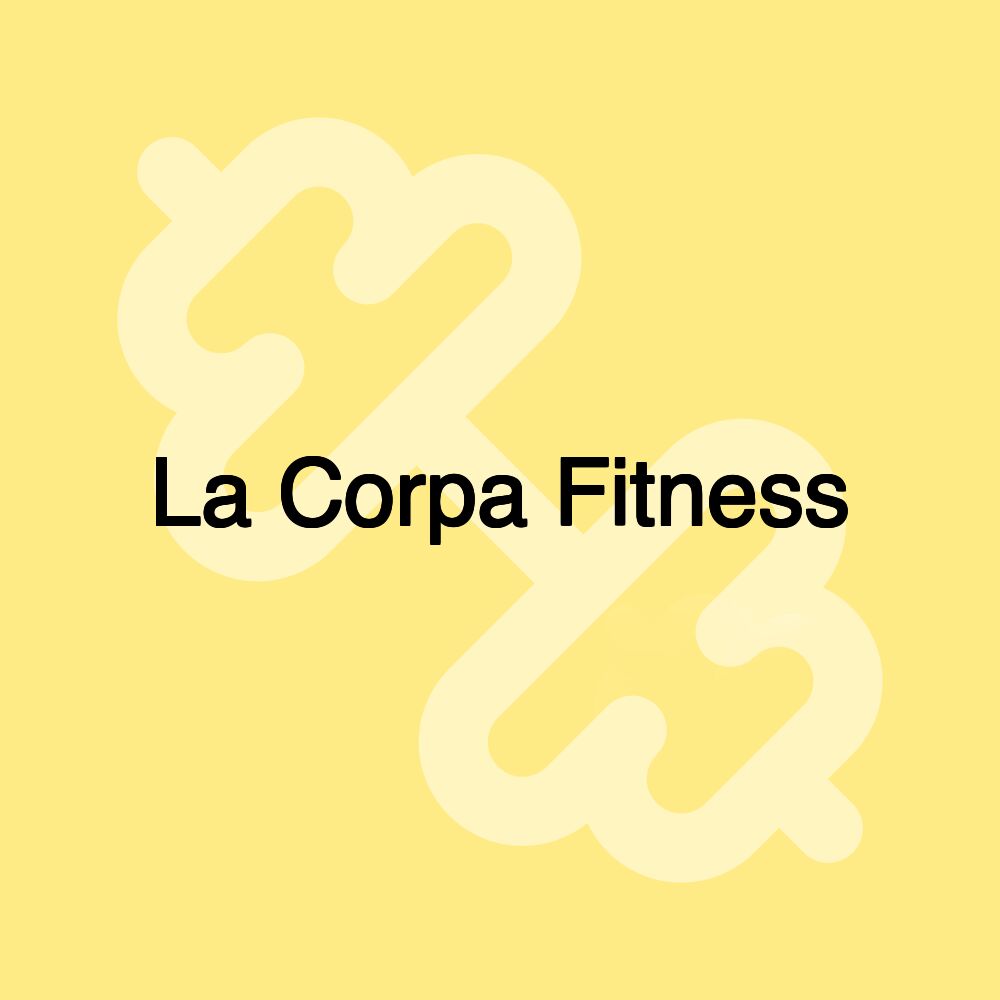 La Corpa Fitness