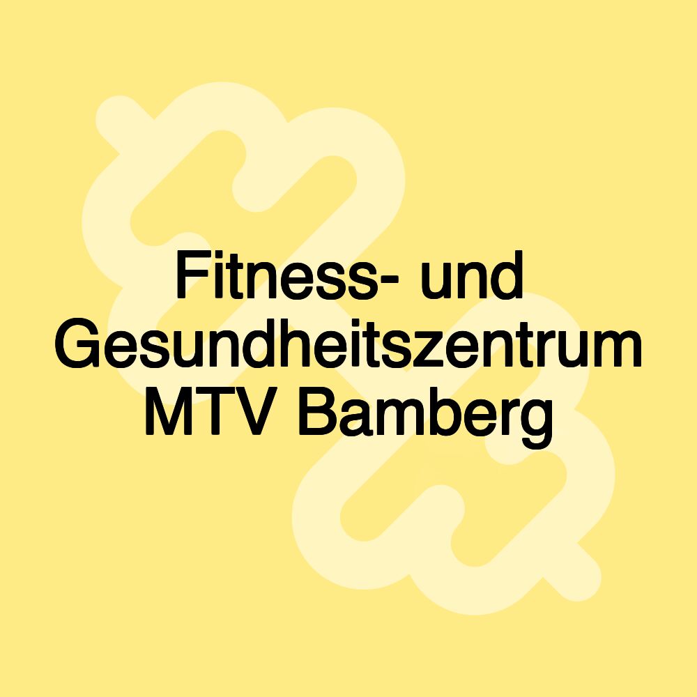 Fitness- und Gesundheitszentrum MTV Bamberg