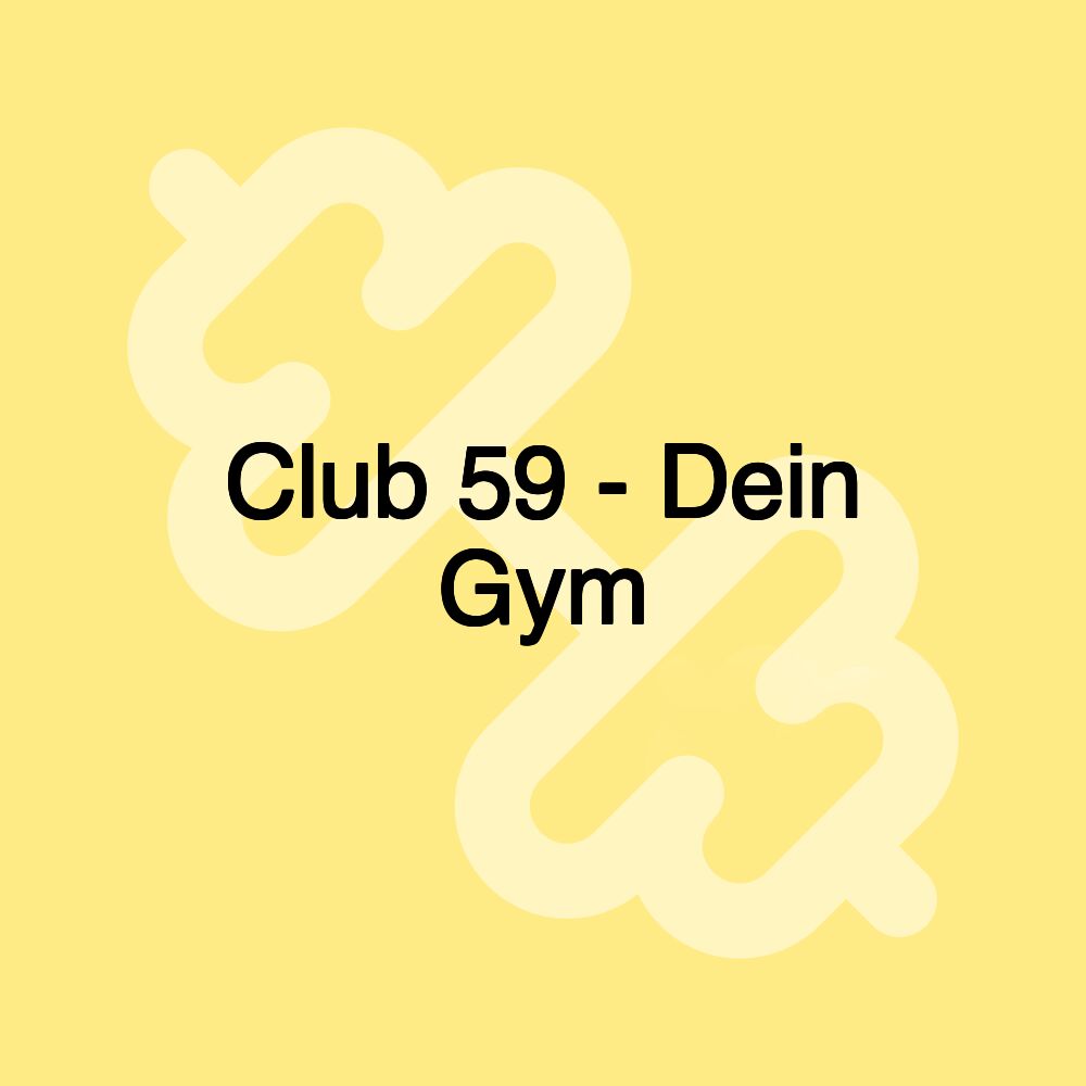 Club 59 - Dein Gym