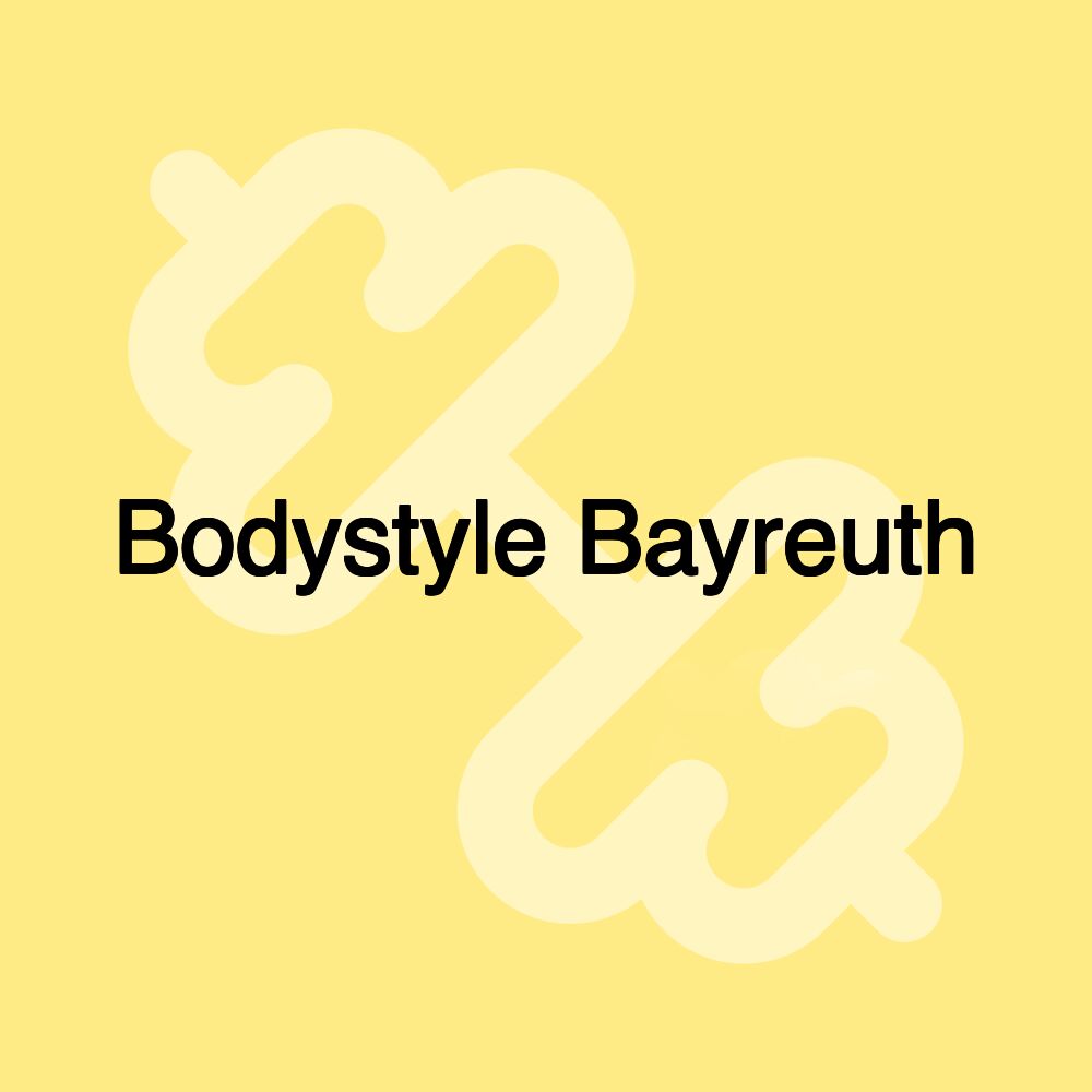 Bodystyle Bayreuth