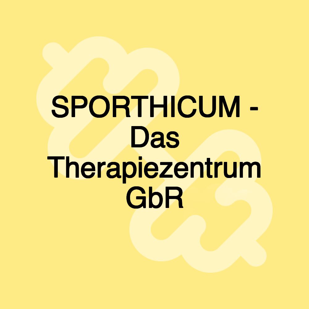 SPORTHICUM - Das Therapiezentrum GbR