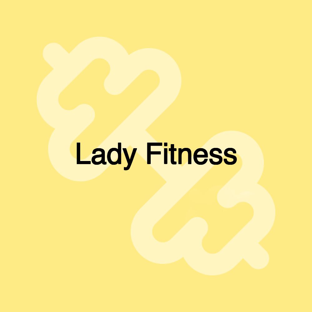 Lady Fitness