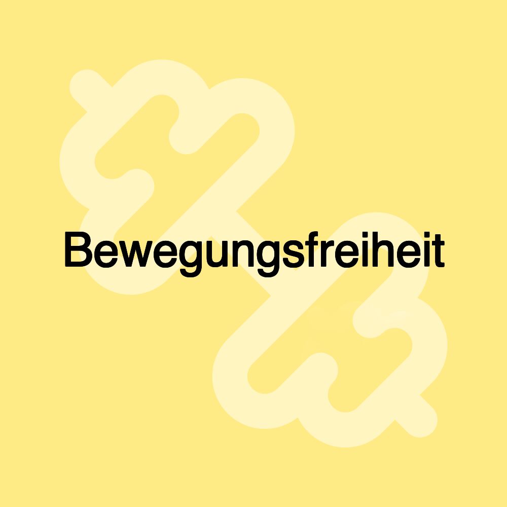 Bewegungsfreiheit