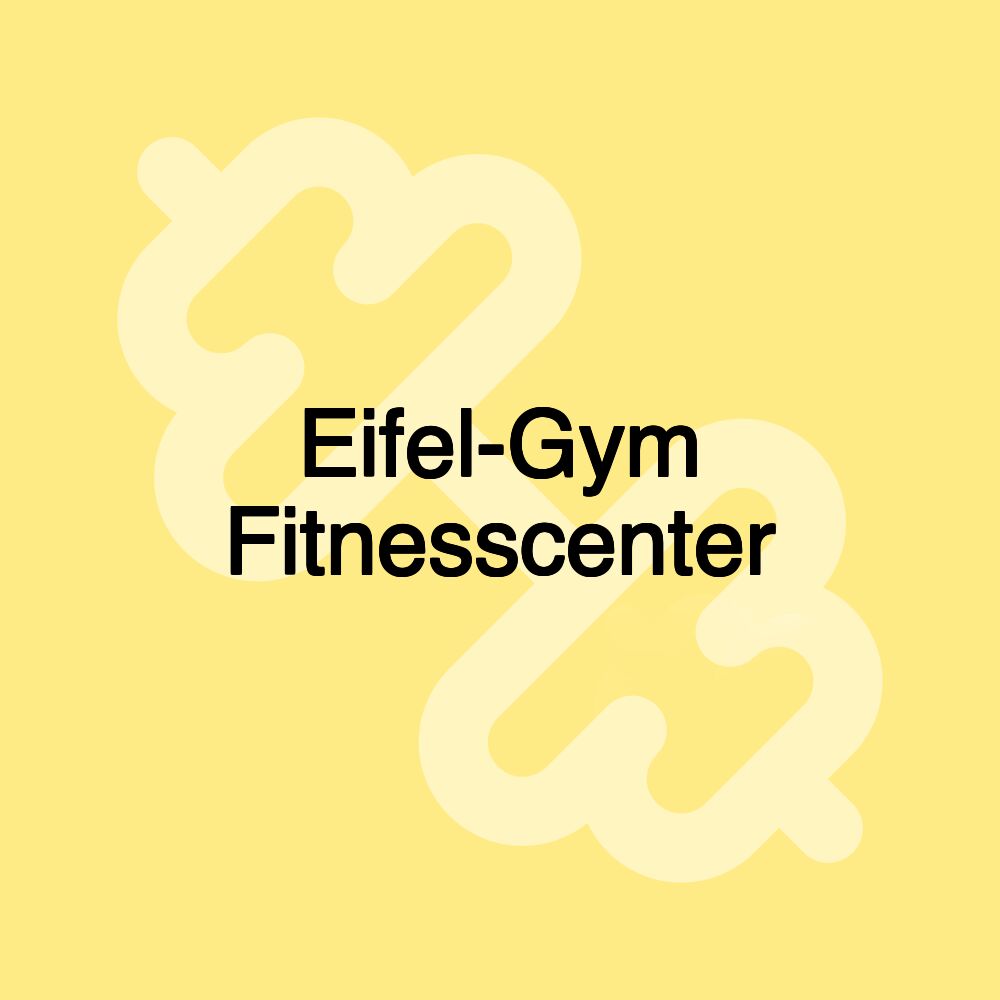 Eifel-Gym Fitnesscenter