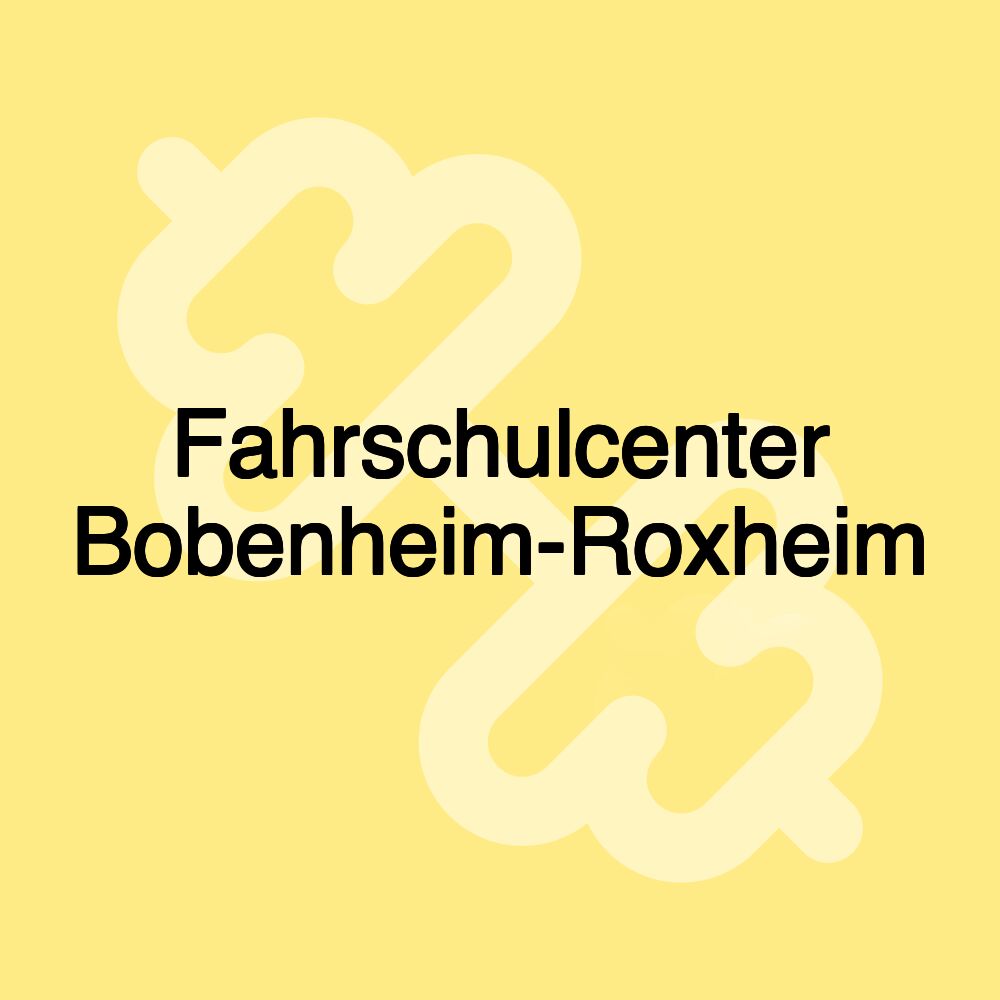 Fahrschulcenter Bobenheim-Roxheim