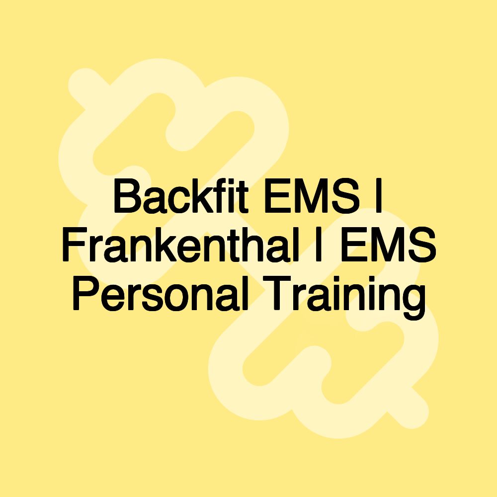 Backfit EMS | Frankenthal | EMS Personal Training