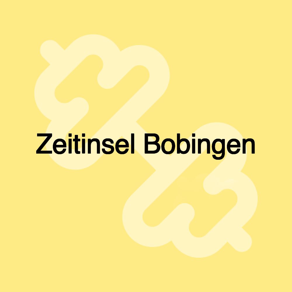 Zeitinsel Bobingen